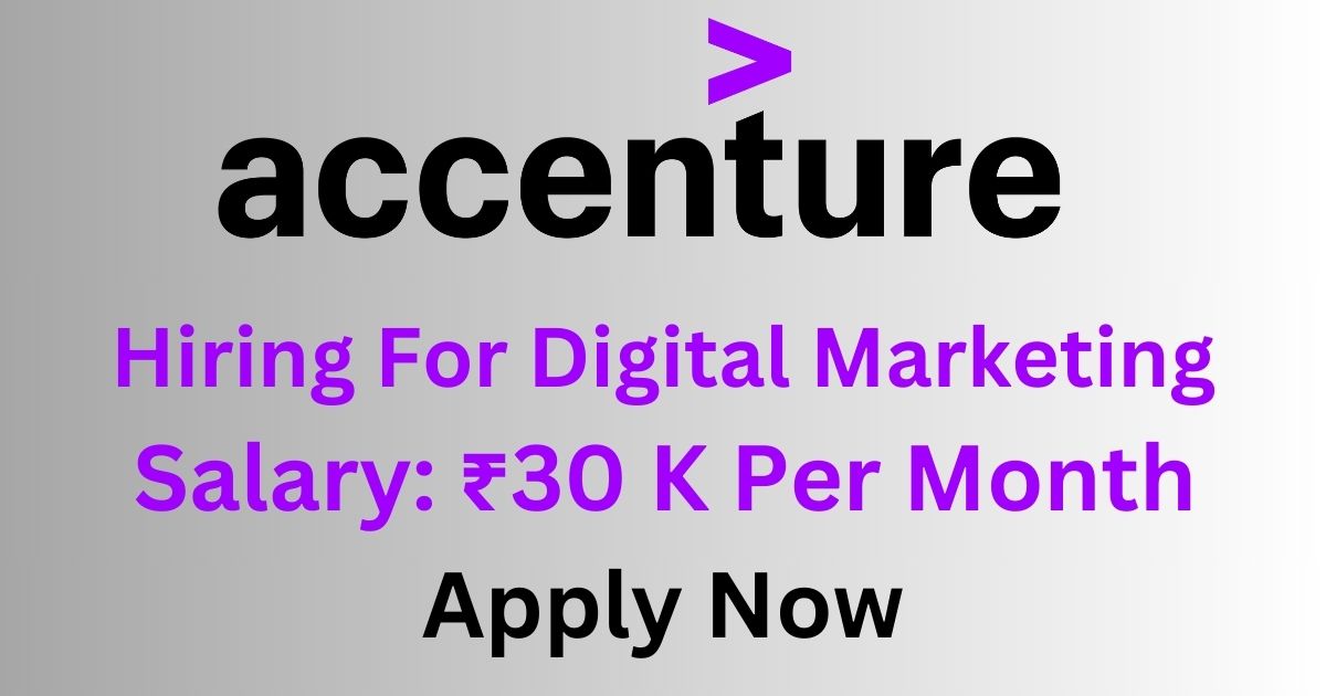 Accenture Hiring For Digital Marketing