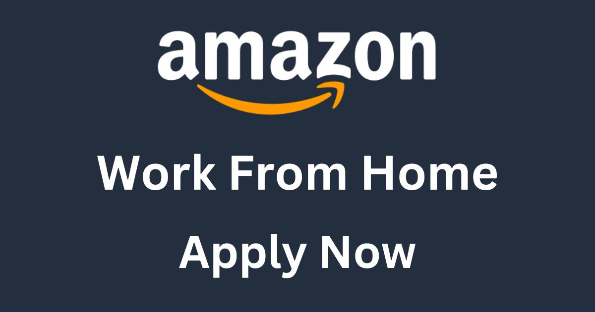 Amazon Hiring For Work From Home