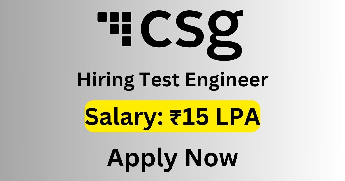 CSG Recruitment For Test Engineer