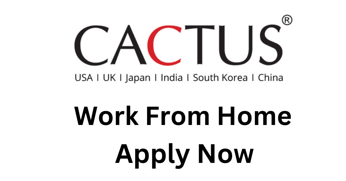 Cactus Hiring For Work From Home