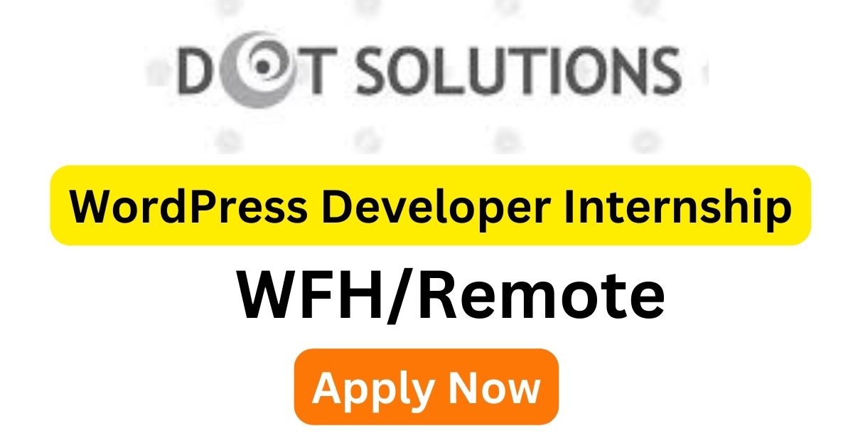 Dot Solutions WordPress Developer WFH Internship