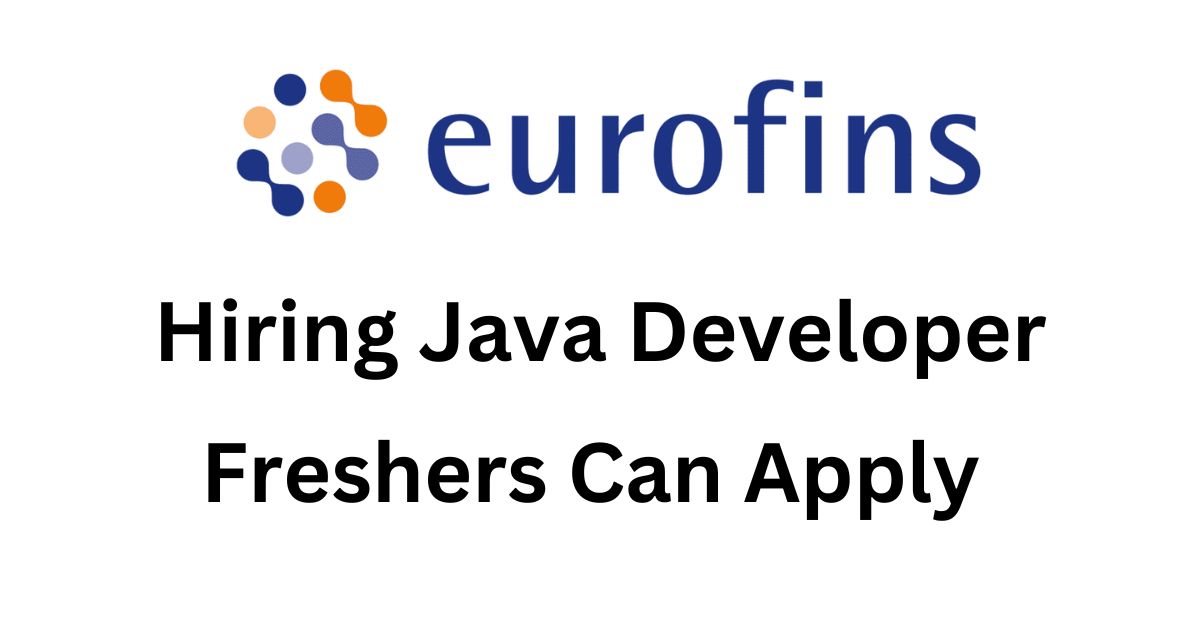 Eurofins IT Solutions Hiring Java Developer
