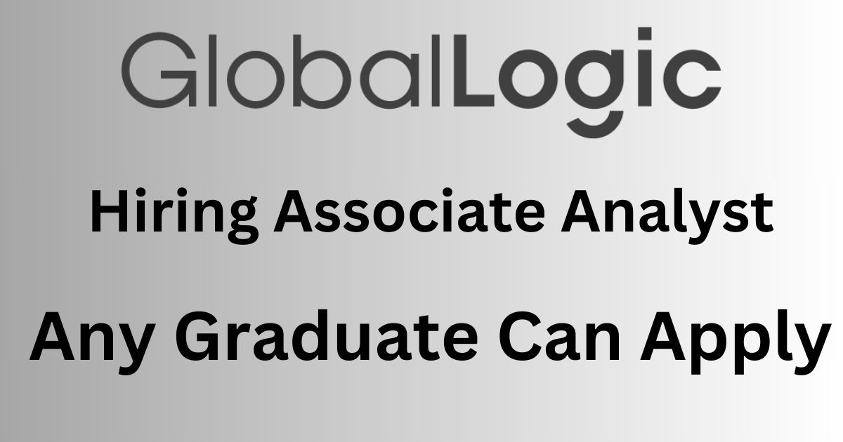 GlobalLogic Hiring Associate Analyst