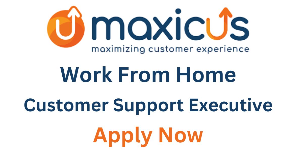 Maxicus Hiring For Work From Home