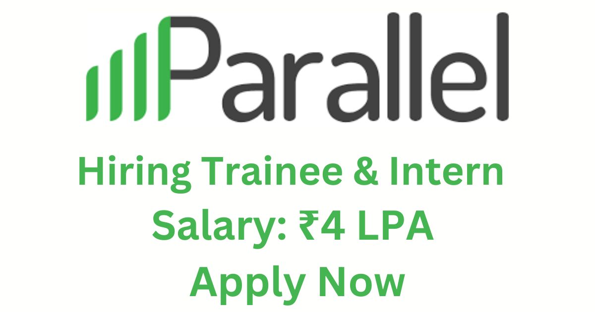 Parallel Hiring Trainee and Intern