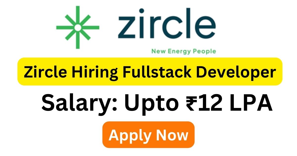 Zircle Hiring Fullstack Developer