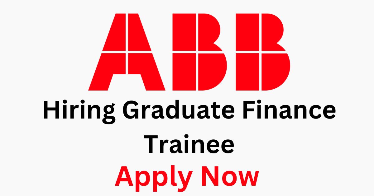ABB Global Hiring Graduate Finance Trainee