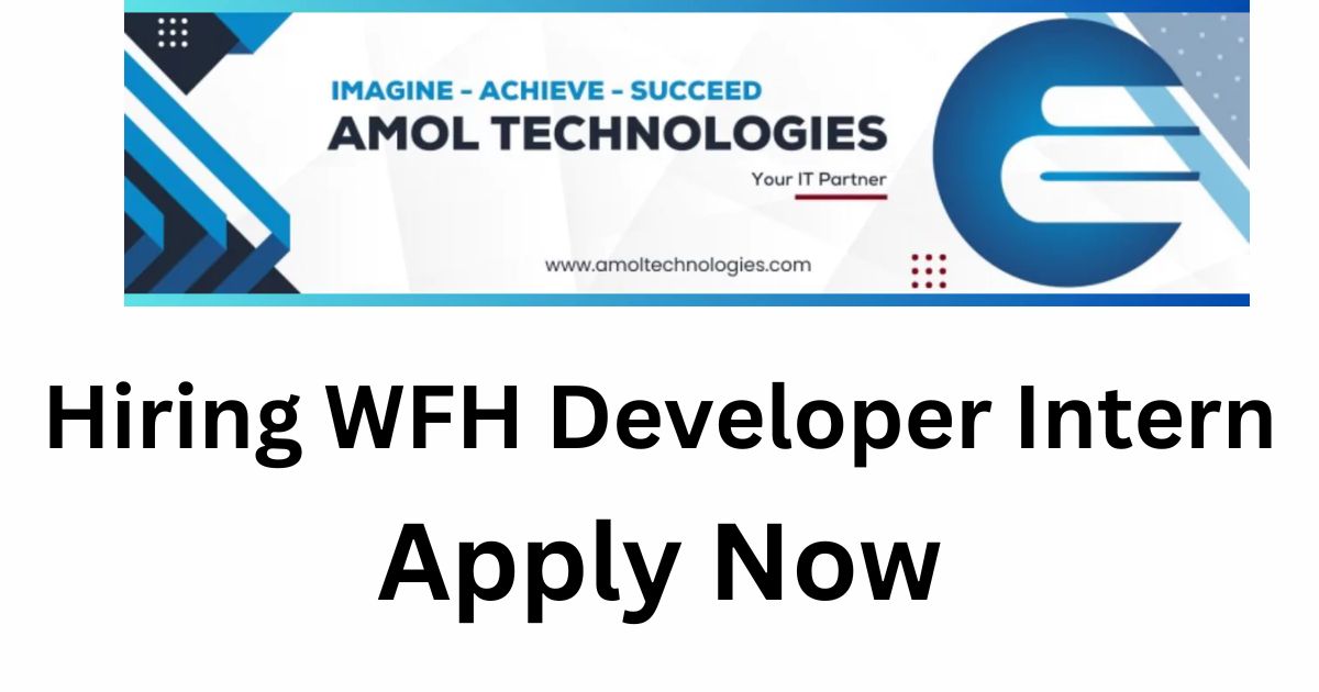 Amol Technologies Hiring For WFH