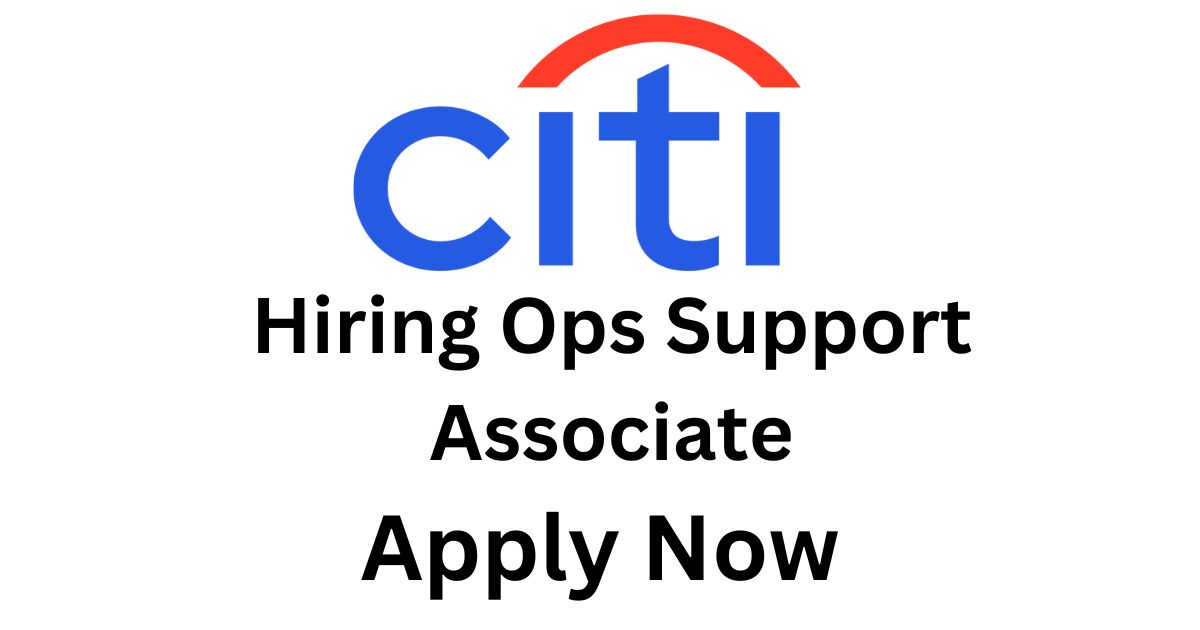 Citi Hiring Ops Support Associate