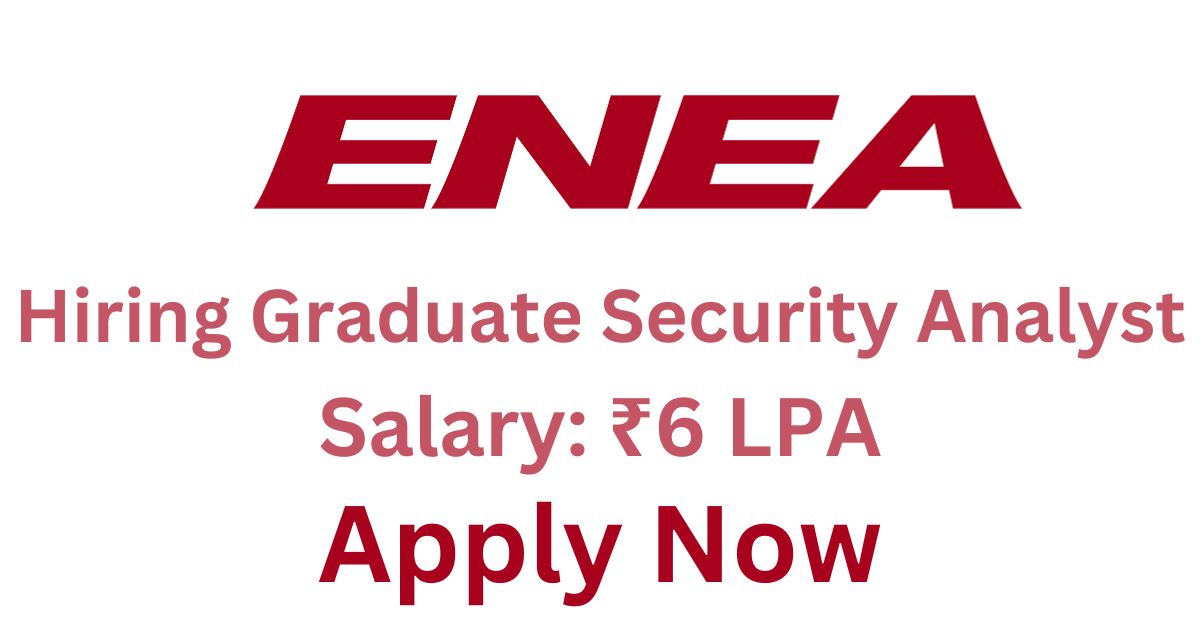 Enea Hiring Graduate Security Analyst