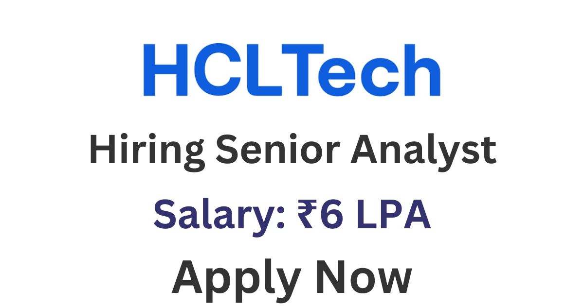 HCL Hiring Senior Analyst