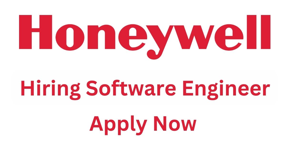 Honeywell International Hiring Software Engineer