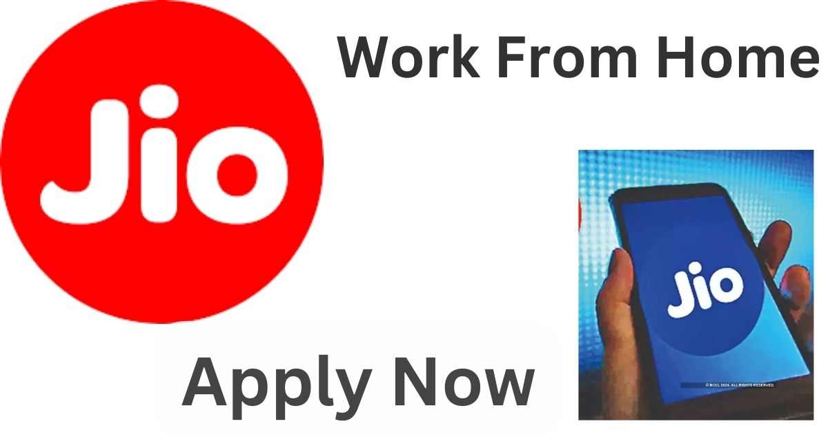 Jio Hiring For Work From Home