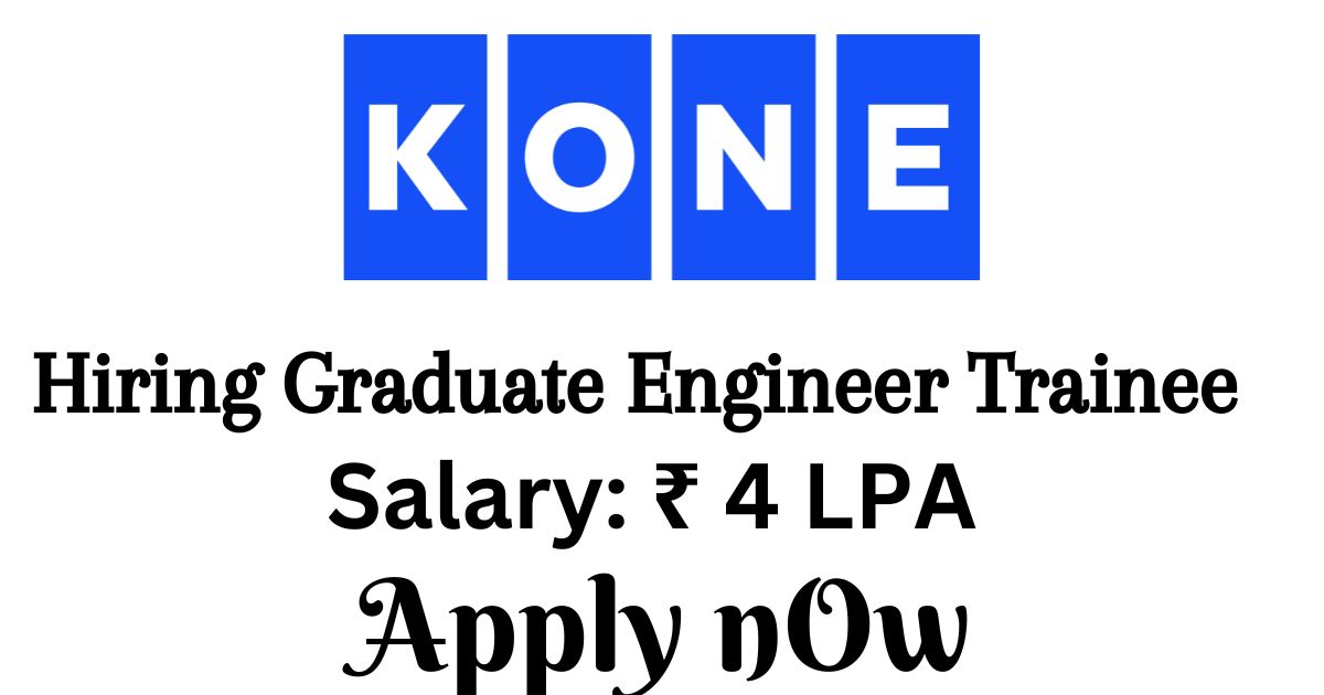 Kone Hiring Graduate Engineer Trainee