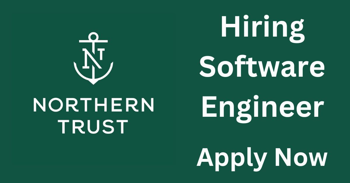Northern Trust Hiring Software Engineer
