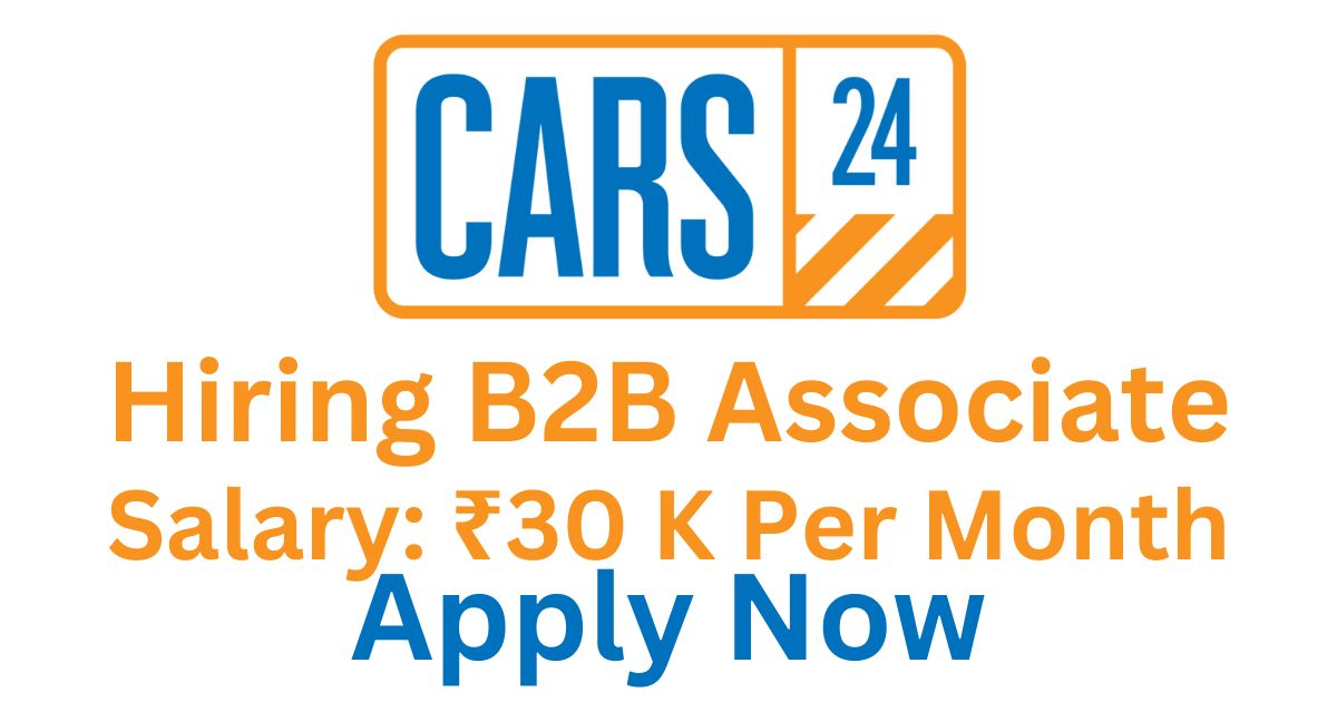 Car24 Hiring B2B Associate