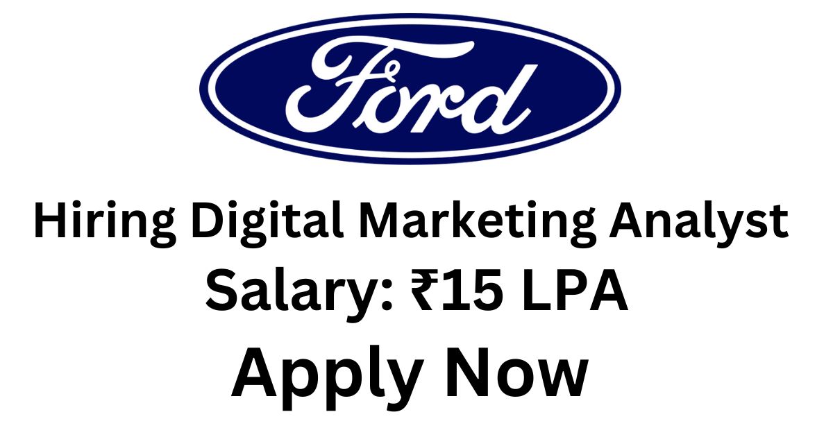 Ford Hiring Digital Marketing Analyst