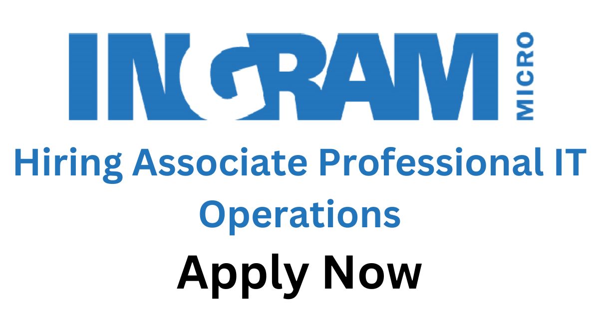 Ingram Micro Hiring Associate Professional IT Operations
