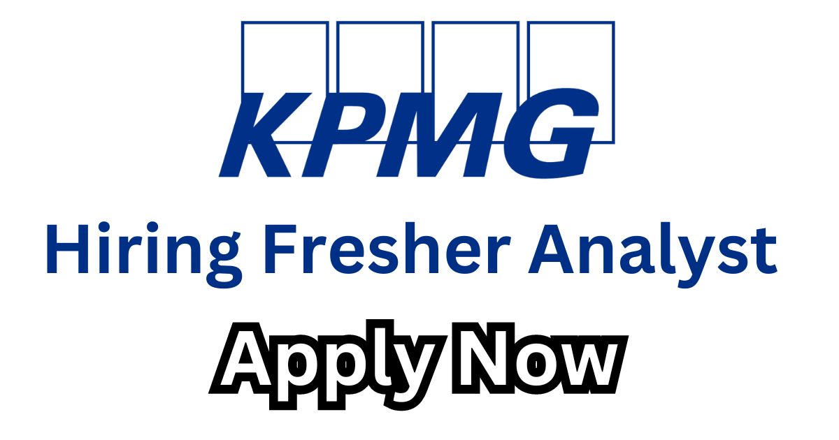 KPMG Recruitment Hiring Fresher Analyst