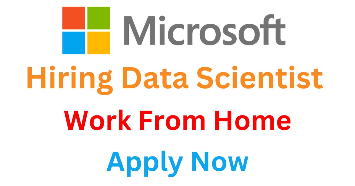 Microsoft Work From Home For Data Scientist