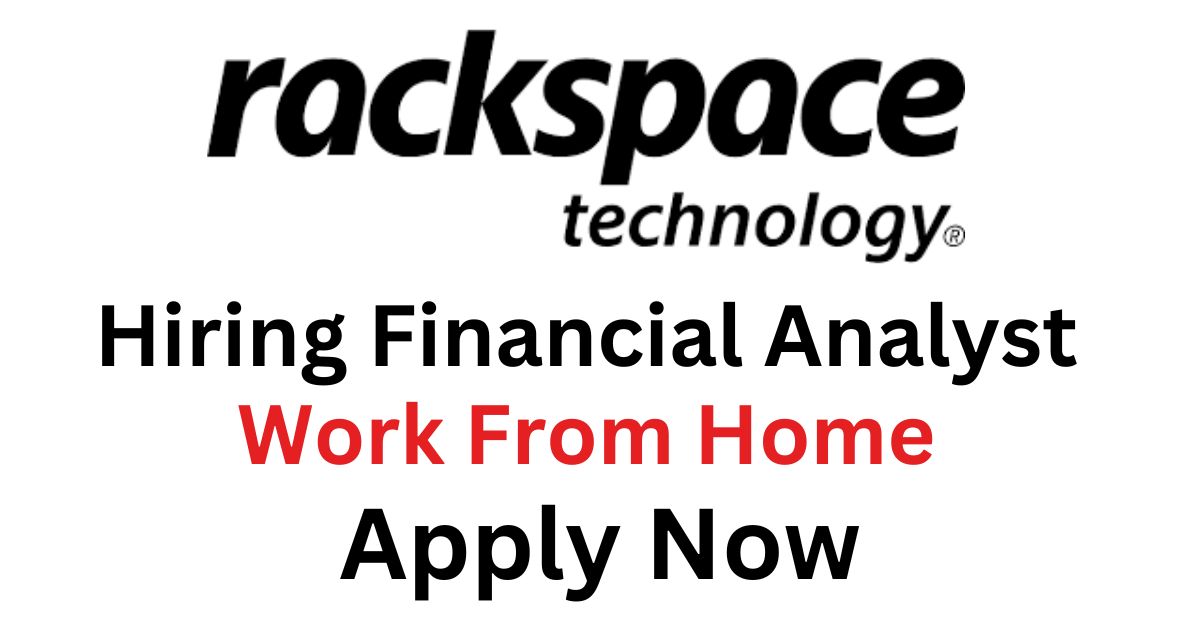 Rackspace Technology Work From Home For Financial Analyst