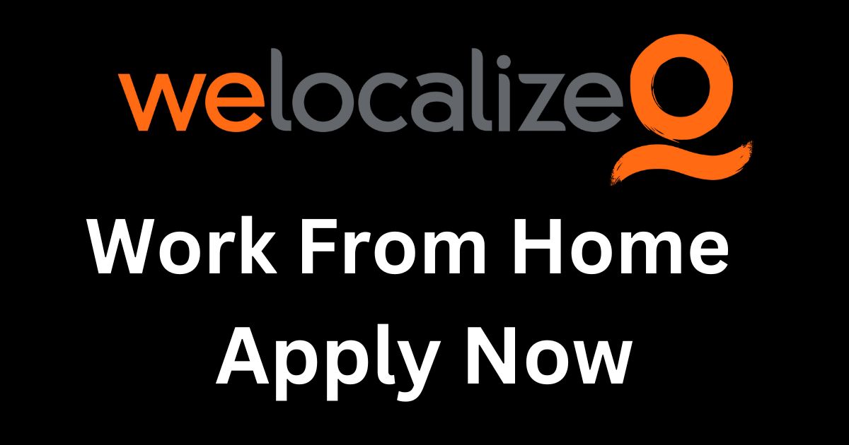 Welocalize Hiring Work From Home