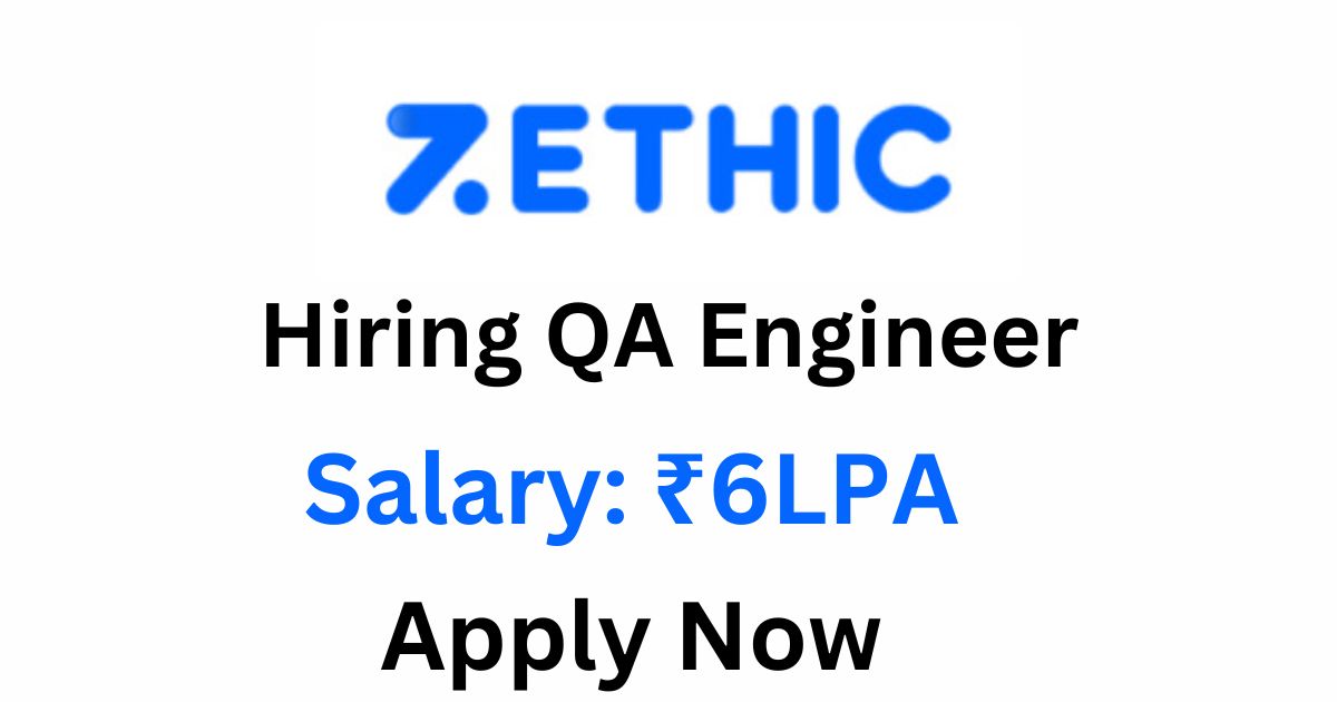 Zethic Hiring QA Engineer