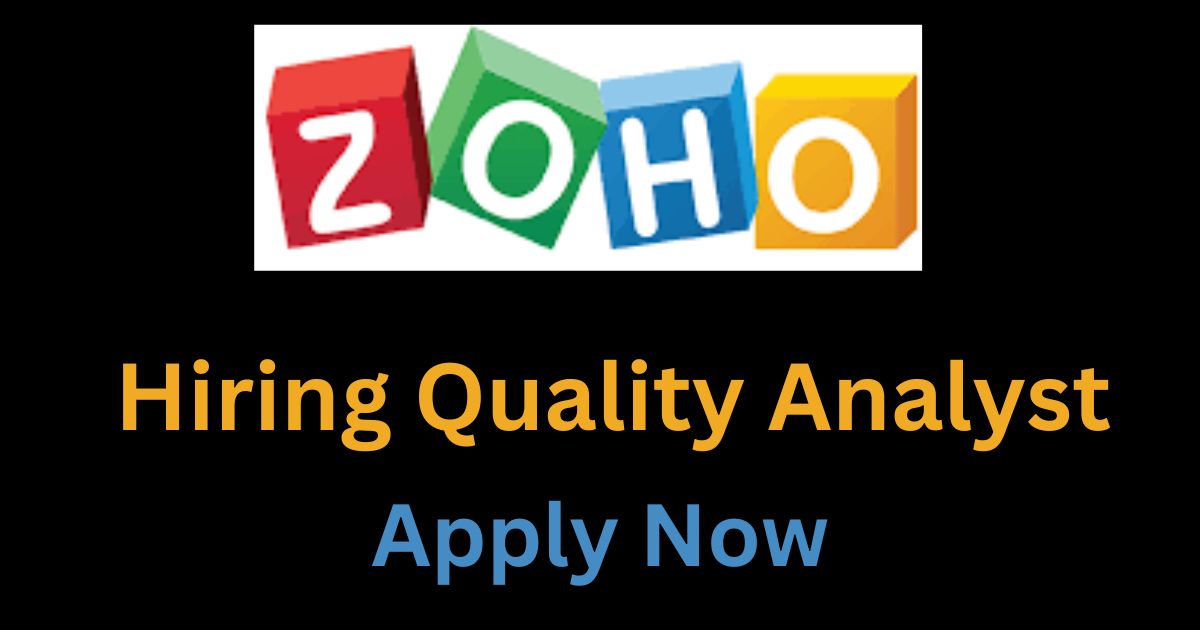 Zoho Hiring Quality Analyst
