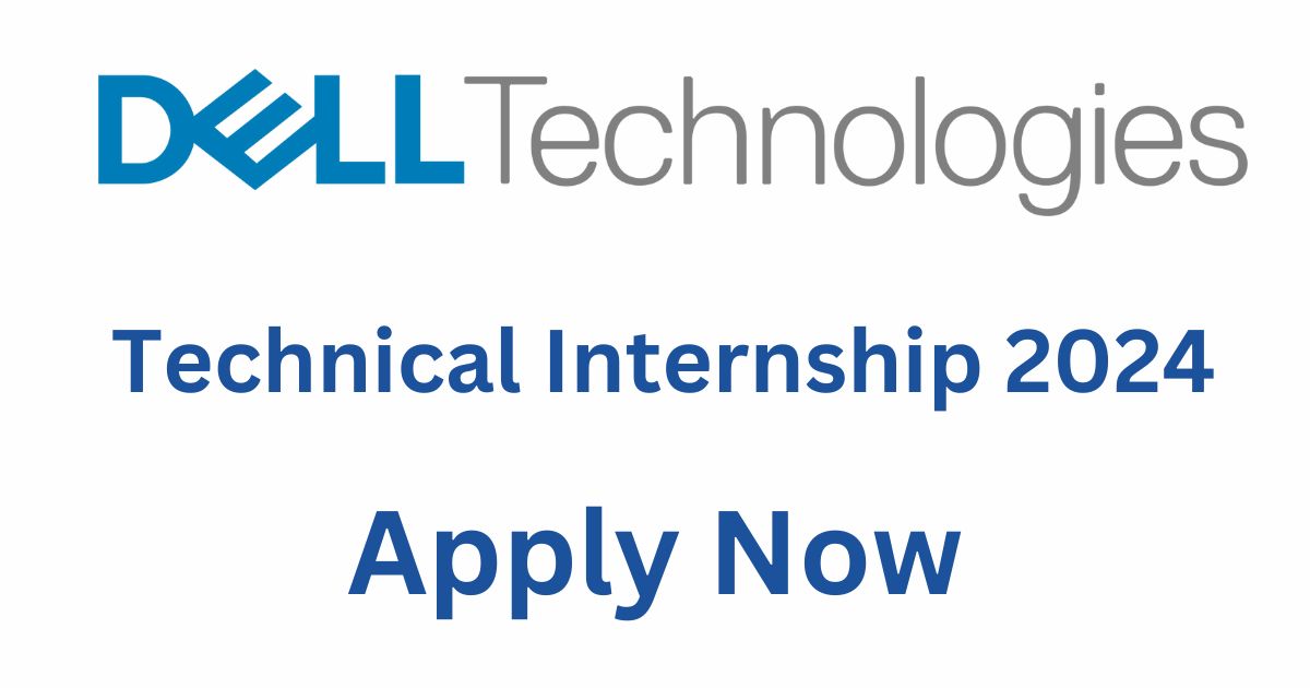 Dell Technologies Technical Internship 2024