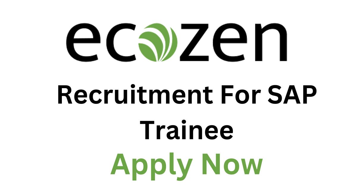 Ecozen Solutions Recruitment For SAP Trainee