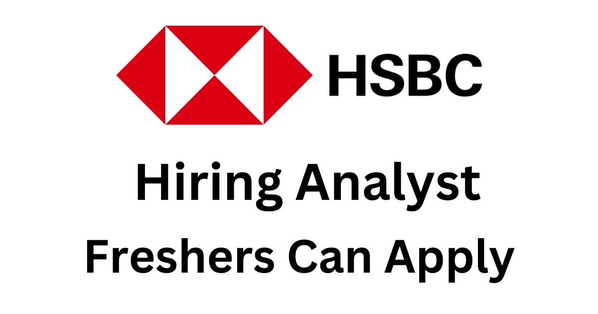 HSBC Recruitment For Analyst