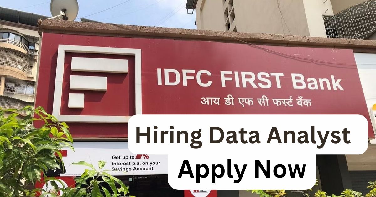IDFC First Bank Data Analyst Hiring