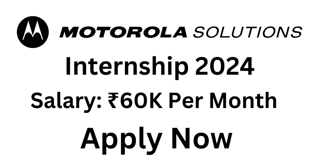 Motorola Solutions Internship 2024
