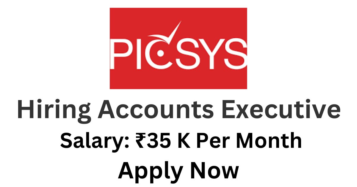 Picsys Hiring Accounts Executive