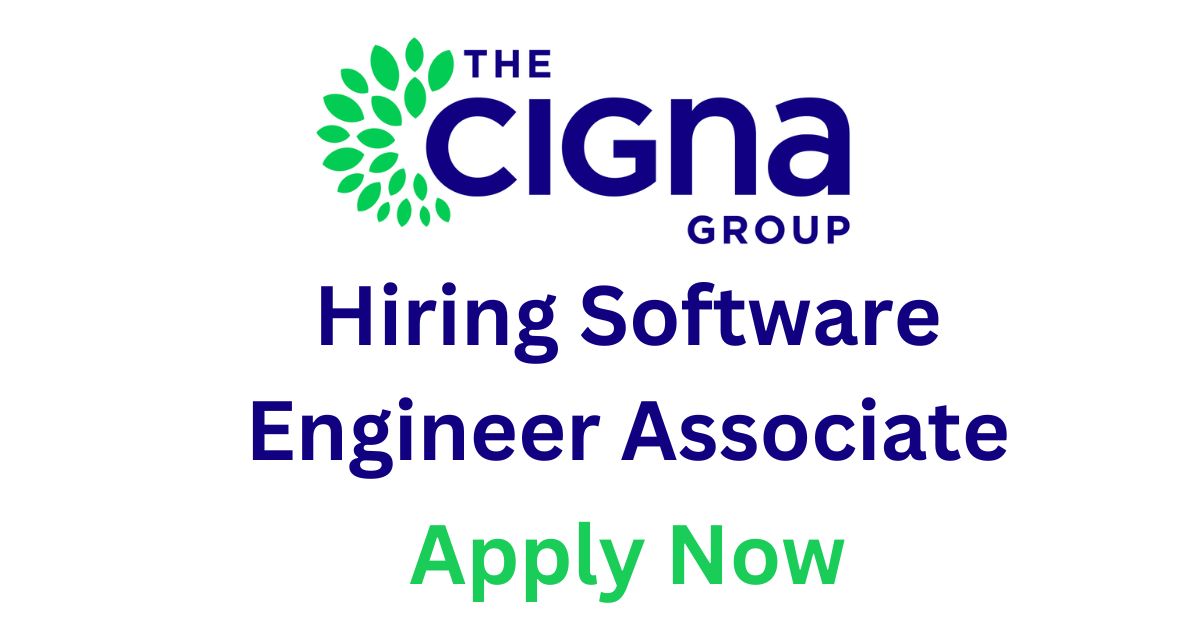 The Cigna Group Hiring Software Engineer Associate