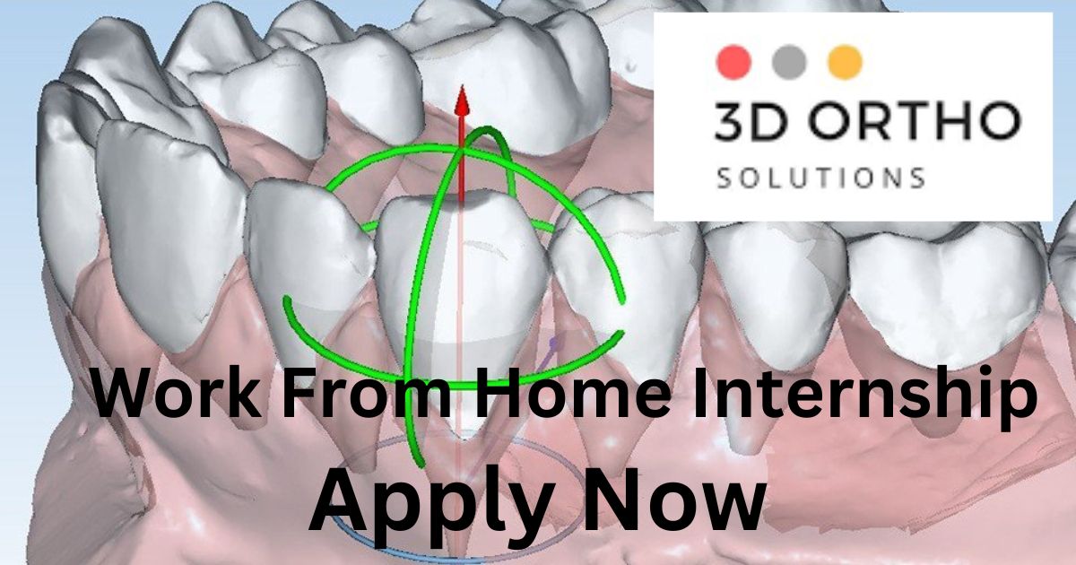 3D Ortho Solutions Hiring Intern WFH