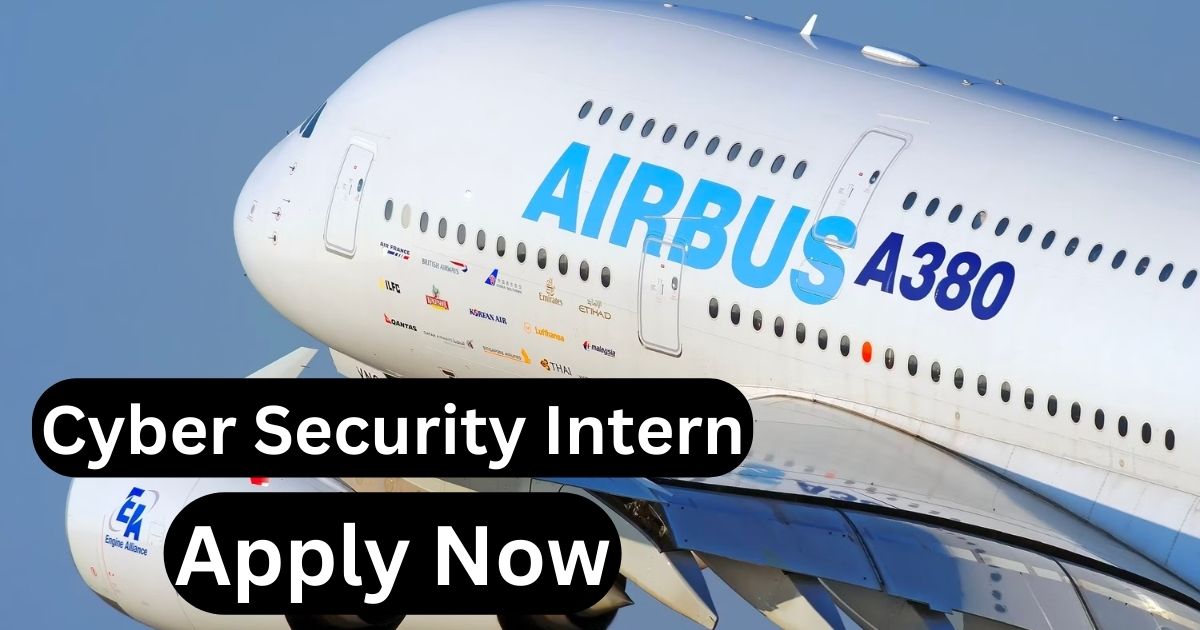 AIRBUS Recruitment For Cyber Security Intern