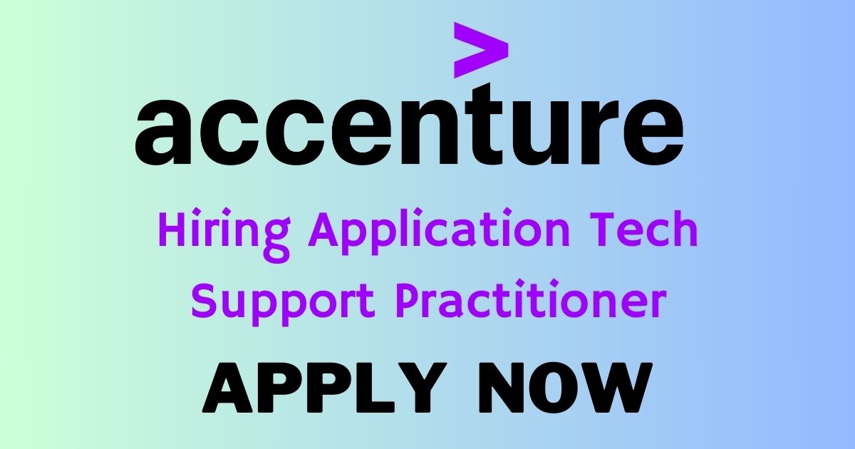 Accenture Application Tech Support Practitioner Job