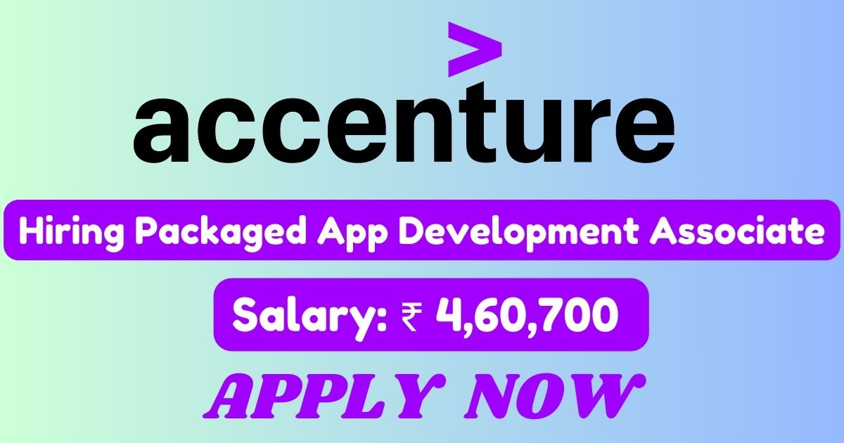 Accenture Hiring Packaged App Development Associate