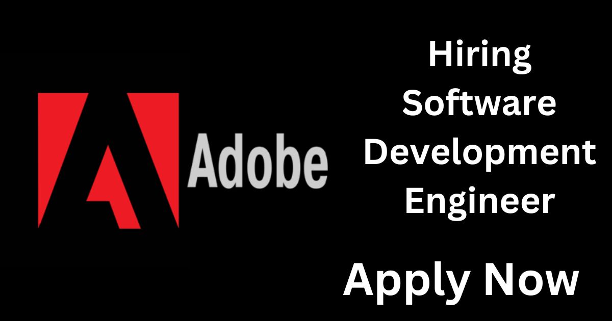 Adobe Recruitment For Software Development Engineer