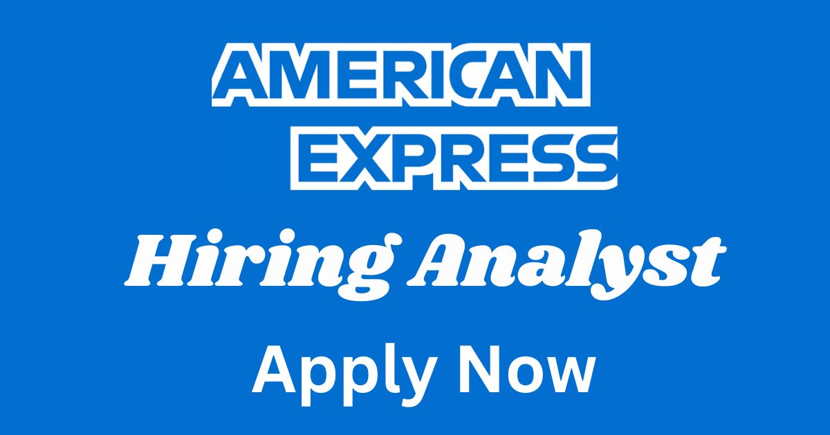 American Express Hiring Analyst | Apply Now
