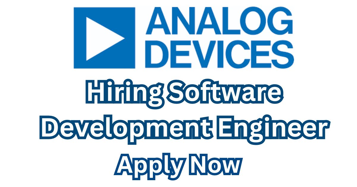 Analog Devices Recruitment For Software Development Engineer