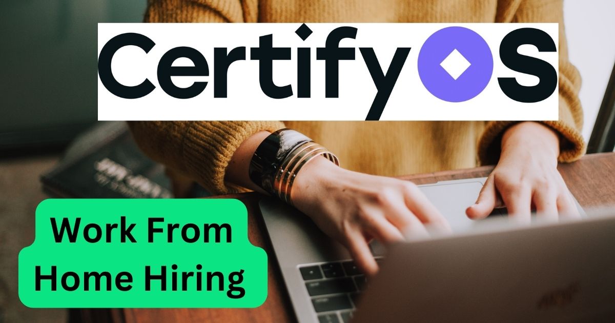 Certify Work From Home Hiring For Operations Analyst
