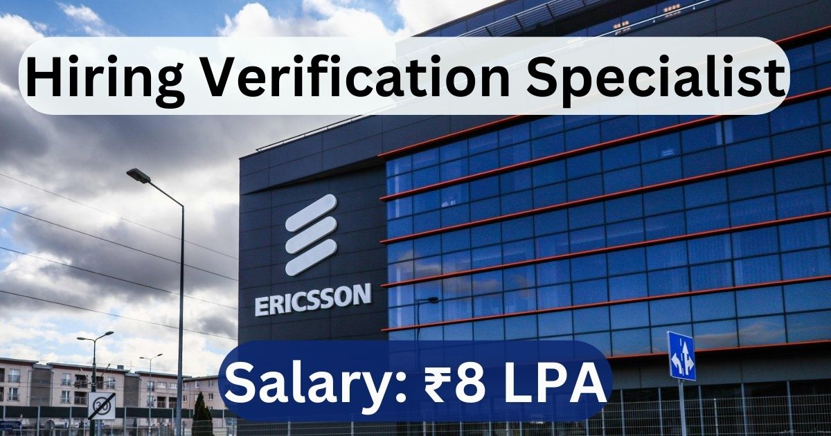 Ericsson Freshers Hiring For Verification Specialist