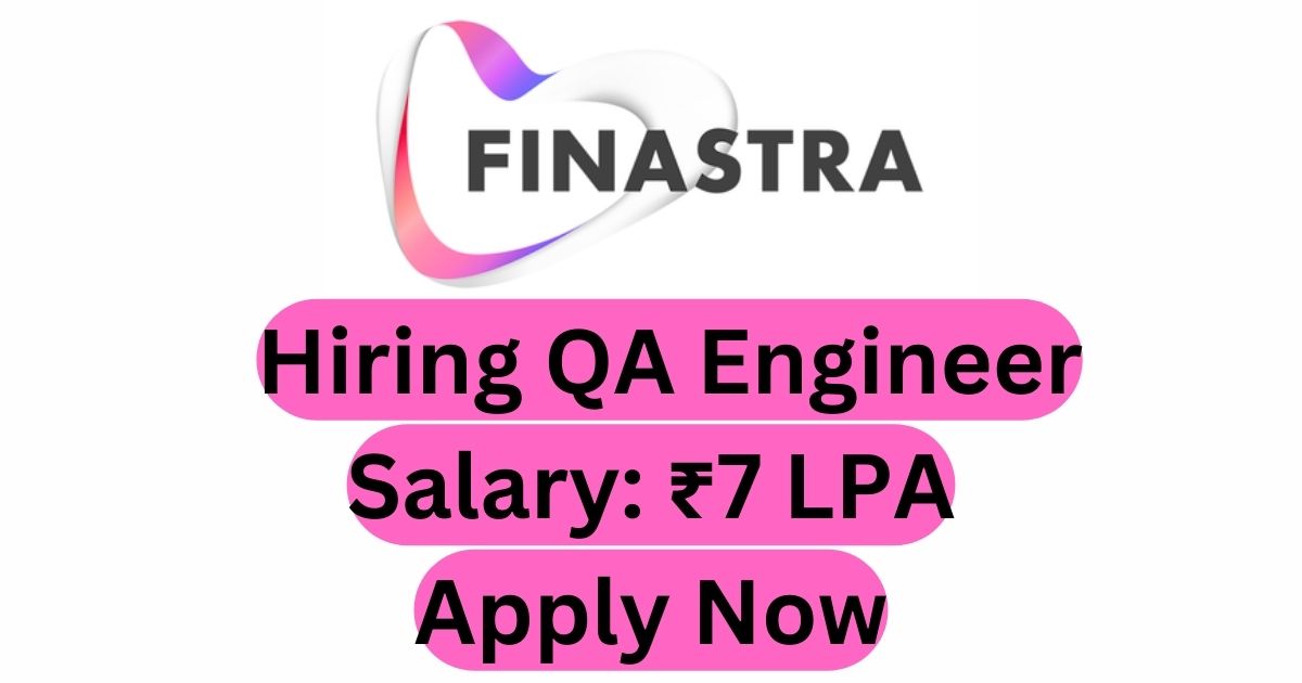Finastra Hiring QA Engineer
