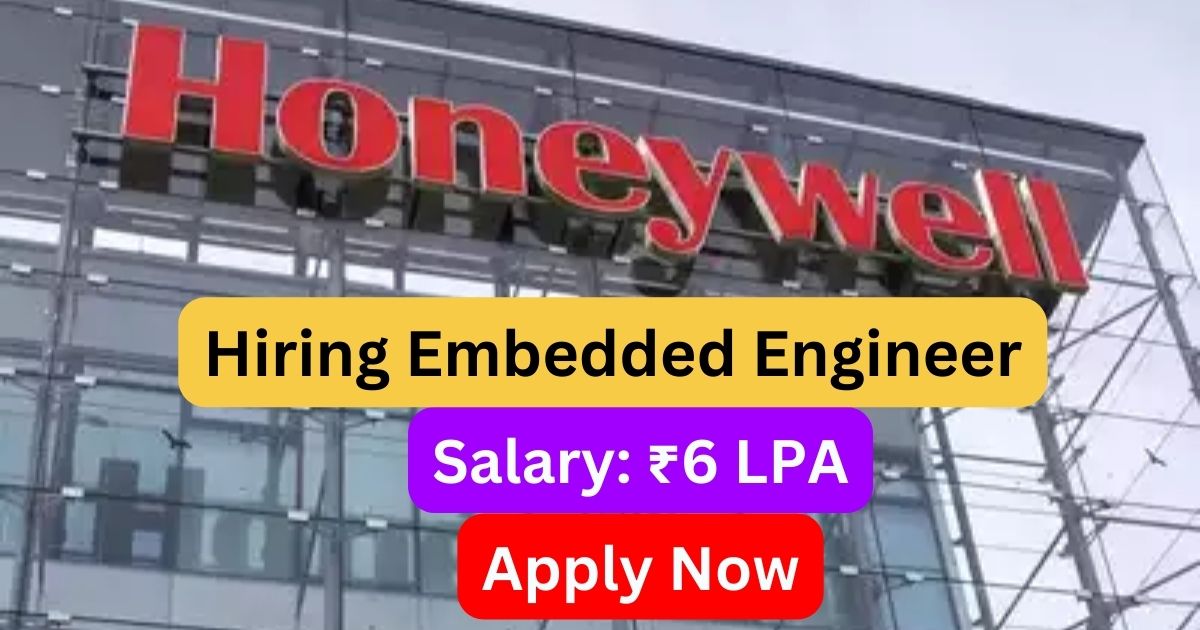 Honeywell Hiring Embedded Engineer