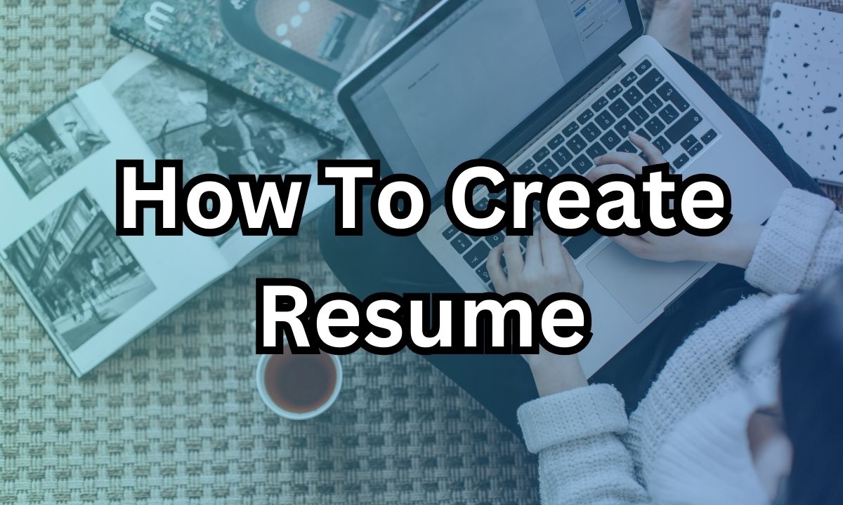 How To Create Resume For Fresher Job