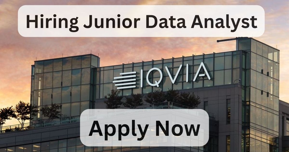IQVIA Hiring Junior Data Analyst