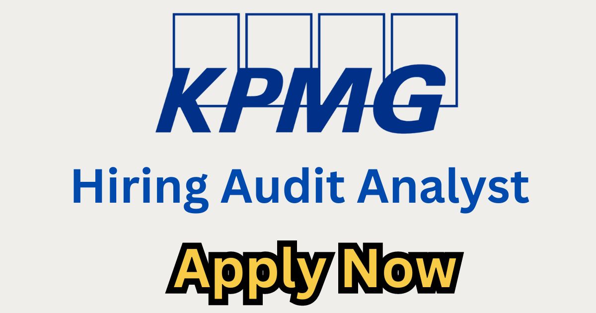 KPMG Recruitment For Risk Advisory Internal Audit Analyst