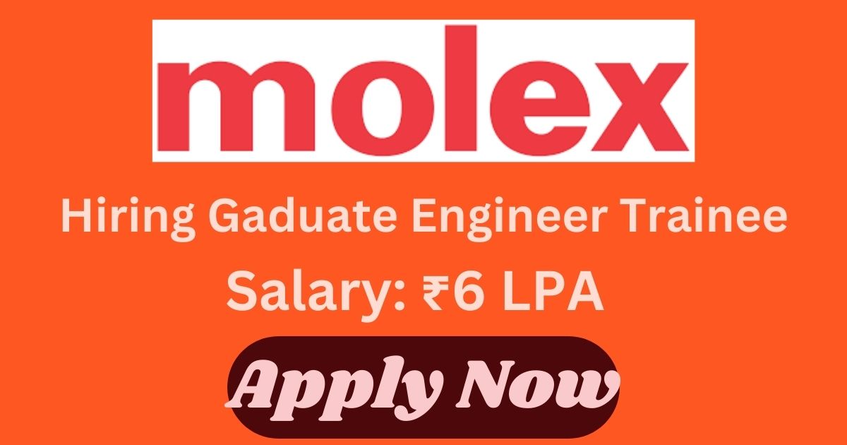 Molex Recruitment For Graduate Engineer Trainee